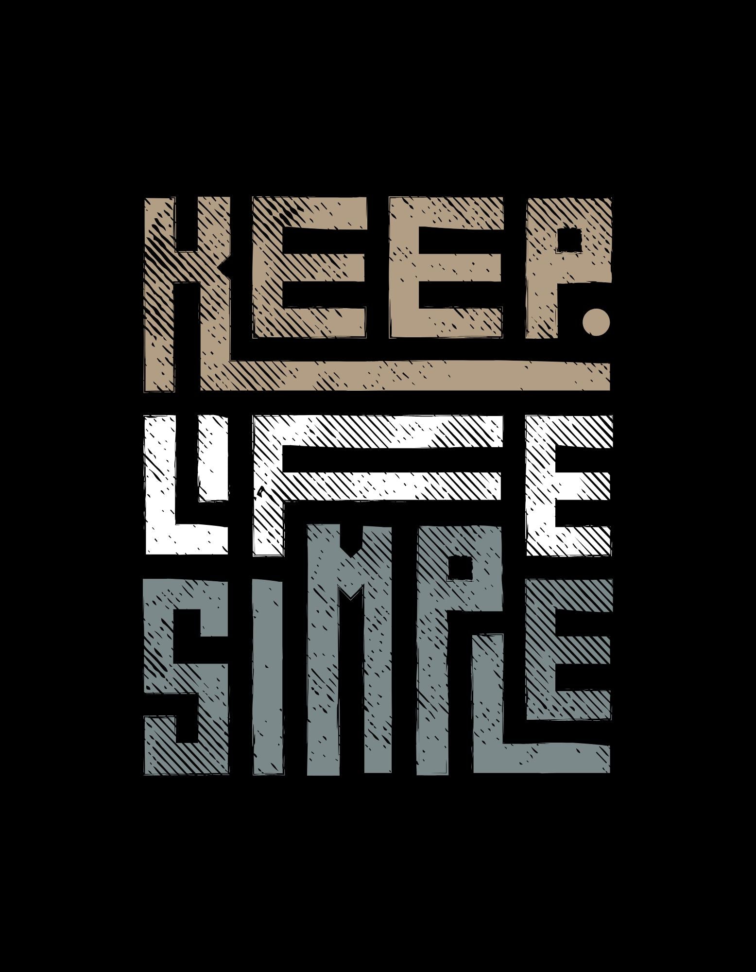 Keep Life Simple T-Shirt