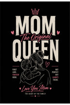 Mom The Original Queen T-Shirt
