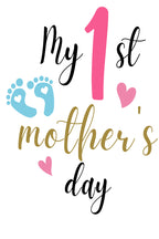 My 1st Mother's Day T-Shirt