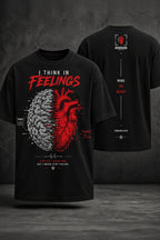 I Think In Feelings T-Shirt